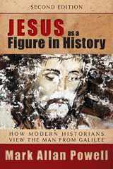 9780664234478-066423447X-Jesus as a Figure in History, Second Edition: How Modern Historians View the Man from Galilee