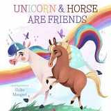 9781641705813-1641705817-Unicorn and Horse are Friends
