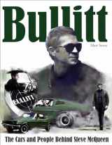 9781613255292-1613255292-Bullitt: The Cars and People Behind Steve McQueen