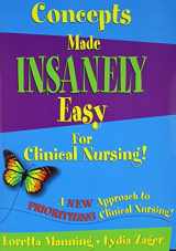 9780990354215-0990354210-Concepts Made Insanely Easy for Clinical Nursing!