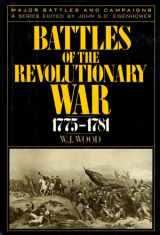 9780945575030-0945575033-Battles of the Revolutionary War, 1775-1781 (MAJOR BATTLES AND CAMPAIGNS)