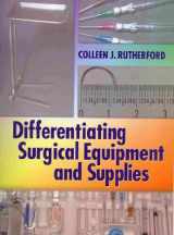 9780803615724-0803615728-Differentiating Surgical Equipment and Supplies