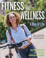 9781492552666-1492552666-Fitness and Wellness: A Way of Life