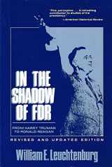 9780801495595-0801495598-In the Shadow of FDR: From Harry Truman to Ronald Reagan