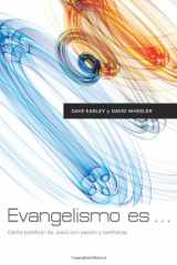 9781433676796-1433676796-Evangelismo Es: Cómo Testificar de Jesús con Pasión y Confianza (Spanish Edition)