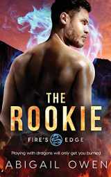 9781094880815-1094880817-The Rookie (Fire's Edge)