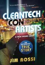 9781733204002-1733204008-Cleantech Con Artists: A True Vegas Caper