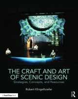 9781138937642-1138937649-The Craft and Art of Scenic Design: Strategies, Concepts, and Resources