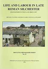 9780907764335-0907764339-Life and Labour in Late Roman Silchester: Excavations in Insula IX since 1997 (Britannia Monographs)