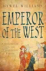 9780857381620-0857381628-Emperor of the West: Charlemagne and the Carolingian Empire