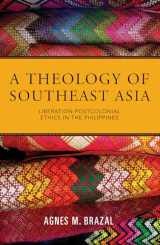 9781626982925-1626982929-A Theology of Southeast Asia: Liberation-Postcolonial Ethics in the Philippines