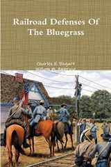 9780359090631-035909063X-Railroad Defenses Of The Bluegrass