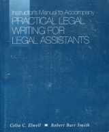 9780314061164-0314061169-Instructor's Manual to Accompany Practical Legal Writing for Legal Assistants