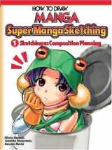 9784766117097-4766117093-How To Draw Manga: Sketching Manga-Style Volume 1: Sketching As Composition Planning