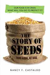 9780358120179-0358120179-The Story of Seeds: Our food is in crisis. What will you do to protect it?