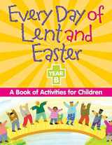 9780764813962-076481396X-Every Day of Lent adn Easter, Year B: A Book of Activities for Children