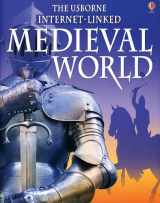 9780794508159-0794508154-The Usborne Internet Linked Medieval World (World History)