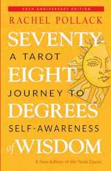 9781578637348-1578637341-Seventy-Eight Degrees of Wisdom (Hardcover Gift Edition): A Tarot Journey to Self-Awareness