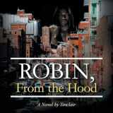 9781665748940-166574894X-Robin, From the Hood