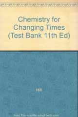 9780132271141-0132271141-Chemistry for Changing Times (Test Bank 11th Ed)