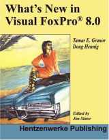 9781930919402-1930919409-What's New in Visual FoxPro 8.0