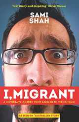 9781743319345-1743319347-I, Migrant: A Comedian's Journey from Karachi to the Outback