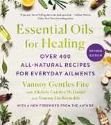 9781250903068-1250903068-Essential Oils for Healing, Revised Edition: Over 400 All-Natural Recipes for Everyday Ailments