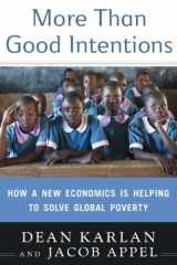 9780525951896-052595189X-More Than Good Intentions: How a New Economics Is Helping to Solve Global Poverty