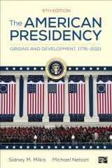 9781071824610-1071824619-The American Presidency: Origins and Development, 1776–2021