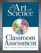9781945349157-1945349158-The New Art and Science of Classroom Assessment (Authentic Assessment Methods and Tools for the Classroom) (The New Art and Science of Teaching)