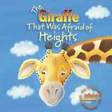 9781496411556-1496411552-The Giraffe That Was Afraid of Heights (Who's Afraid?)