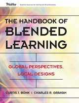 9780787977580-0787977586-The Handbook of Blended Learning: Global Perspectives, Local Designs