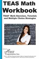 9781772451306-1772451304-TEAS Math Workbook: TEAS Math Exercises, tutorials and Multiple Choice Strategies