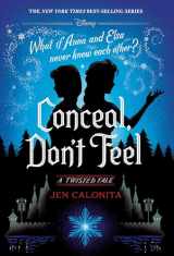 9781368052238-1368052231-Conceal, Don't Feel: A Twisted Tale