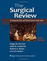 9781605470658-1605470651-The Surgical Review: An Integrated Basic and Clinical Science Study Guide