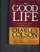 9780842377492-0842377492-The Good Life: Seeking Purpose, Meaning, and Truth in Your Life