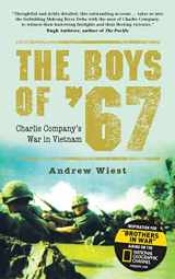 9781472803337-1472803337-The Boys of ’67: Charlie Company’s War in Vietnam (General Military)