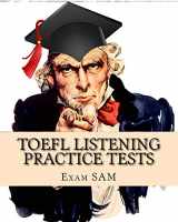 9781949282030-1949282031-TOEFL Listening Practice Tests: TOEFL Listening Preparation for the Internet-based and Paper Delivered Tests (TOEFL Test Prep Study Guide Series)