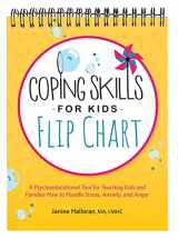 9781683735359-1683735358-Coping Skills for Kids Flip Chart: A Psychoeducational Tool for Teaching Kids and Families How to Handle Stress, Anxiety, and Anger