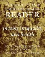 9781565845718-1565845714-The Society and Population Health Reader: Income Inequality and Health (Society and Population Health Reader (Paperback))