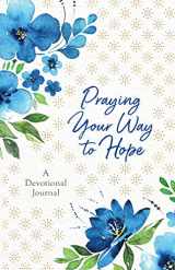 9781643528489-1643528483-Praying Your Way to Hope: A Devotional Journal