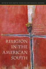 9780807829066-0807829064-Religion in the American South: Protestants and Others in History and Culture