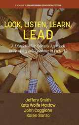 9781648022661-1648022669-Look, Listen, Learn, LEAD: A District-Wide Systems Approach to Teaching and Learning in PreK-12 (Transforming Education Systems)