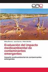 9783659083280-3659083283-Evaluación del impacto medioambiental de contaminantes emergentes: Impacto medioambiental de contaminantes emergentes (Spanish Edition)