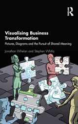 9781138308244-1138308242-Visualising Business Transformation: Pictures, Diagrams and the Pursuit of Shared Meaning