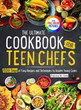 9781805380498-1805380494-The Ultimate Cookbook for Teen Chefs: 1000 Days of Easy Step-by-step Recipes and Essential Techniques to Inspire Young CooksFull Color Pictures Version