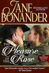 9781682302897-168230289X-The Pleasure of the Rose: The MacNeil Legacy - Book One (The MacNeil Legacy, 1)