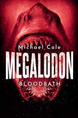 9781922551061-1922551066-Megalodon: Bloodbath (Deep Sea Predators)