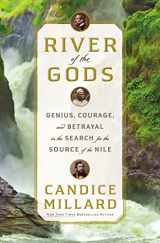 9780385543101-0385543107-River of the Gods: Genius, Courage, and Betrayal in the Search for the Source of the Nile