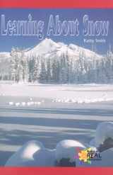 9780823981038-0823981037-Learning About Snow (Rosen Real Readers)